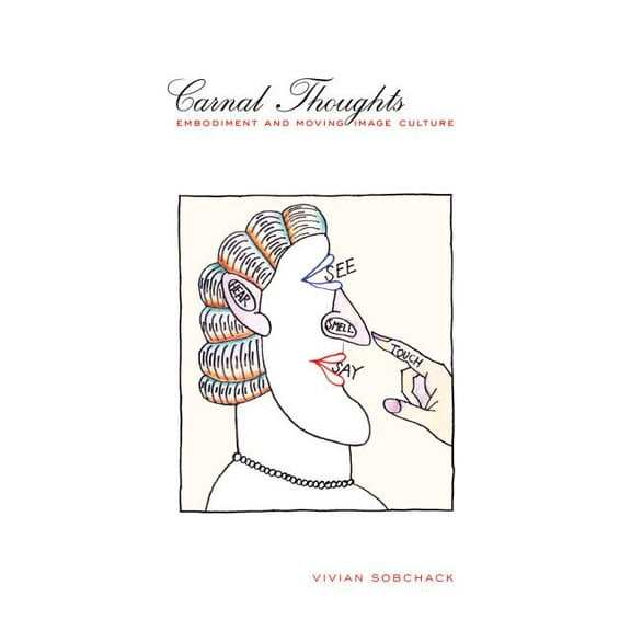 Carnal Thoughts : Embodiment and Moving Image Culture (Edition 1) (Paperback)