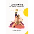 thumbnail image 1 of Carnatic Music for Content Identification (Paperback), 1 of 1
