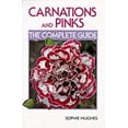 thumbnail image 1 of Pre-Owned Carnations and Pinks: The Complete Guide (Paperback) by Sophie Hughes, 1 of 1