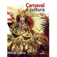 thumbnail image 1 of Carnaval E Cultura: Poetica E Tecnica No Fazer Escola de Samba (Hardcover), 1 of 1