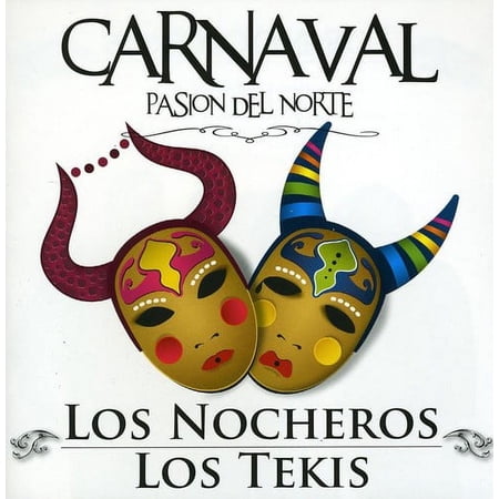 Carnaval: Pasion Del Norte