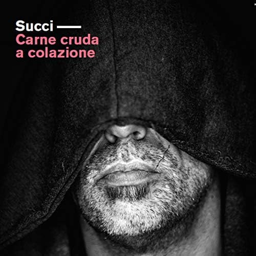 Carne Cruda a Colazione (CD) Succi