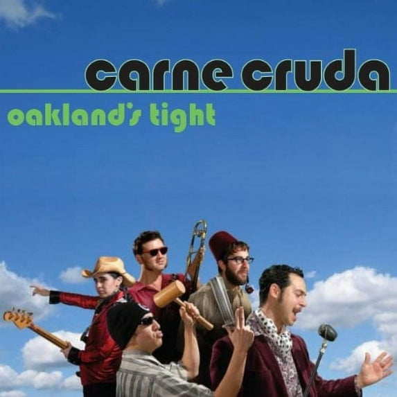 Carne Cruda - Oakland's Tight - World / Reggae - CD