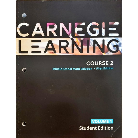 New - Carnegie Learning, Course 2, Volume 1, 1st edition, Middle School Math Solution, Student edition, c.2020, 9781684592869, 1684592860