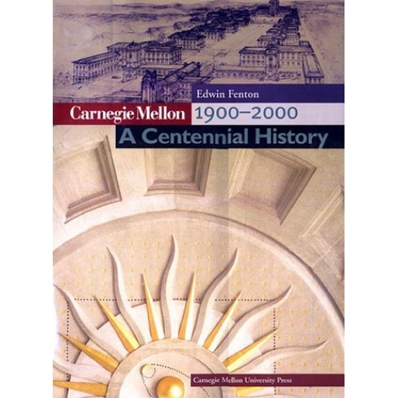 Pre-Owned Carnegie Mellon 1900-2000: A Centennial History (Paperback) 0887483232 9780887483233