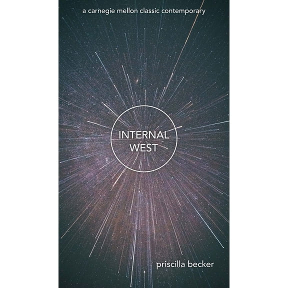 Carnegie Mellon Classic Contemporary Poetry Series: Internal West (Paperback)