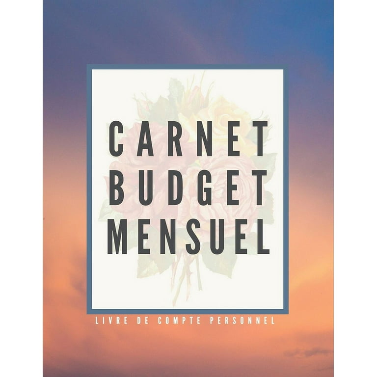 Carnet et planificateur de budget mensuel : Cahier de compte
