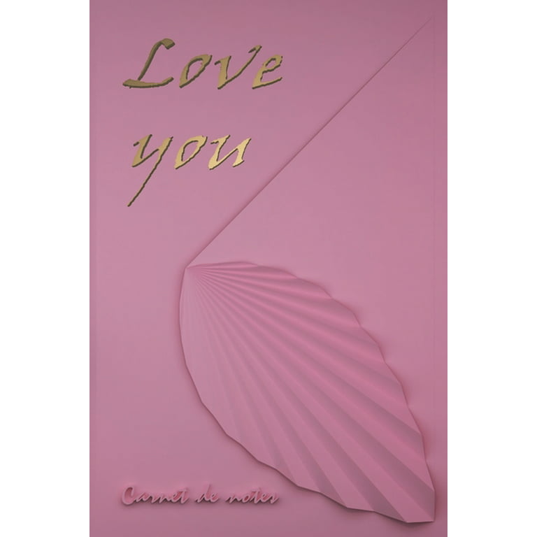Carnet de notes Love You : Idée Cadeau Original Pour Femme, avec