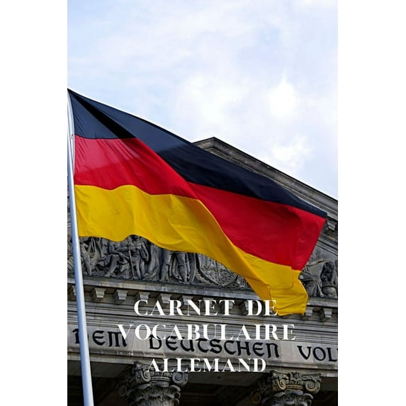 Carnet de vocabulaire Allemand : Carnet de 67 pages - Format 15,24 cm X 22,86 cm -Sommaire - 2 colonnes par page - Organisé par thème - Couverture souple et brillante (Paperback)