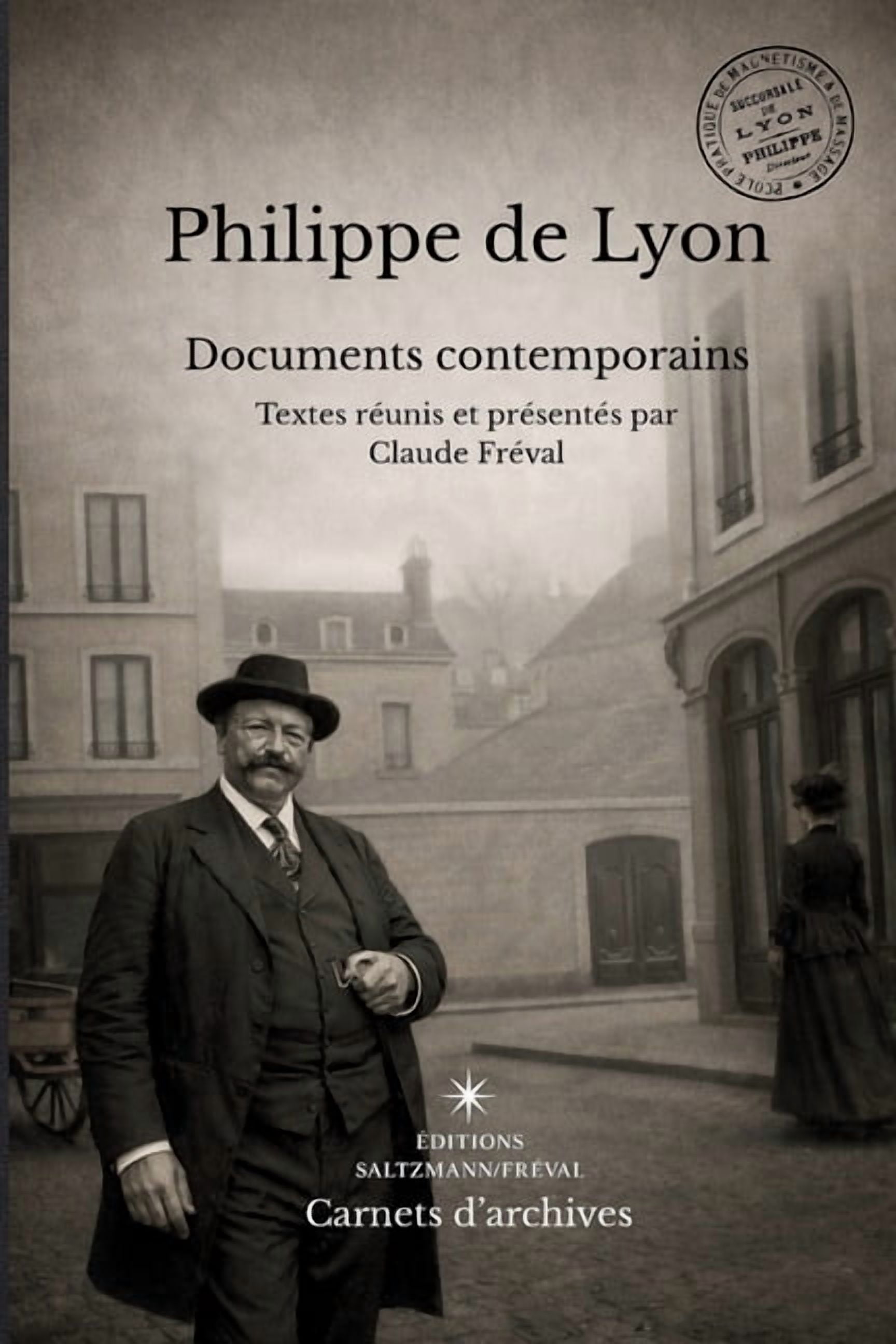 Carnets d'Archives Philippe de Lyon: Documents contemporains, Book 2, (Paperback)