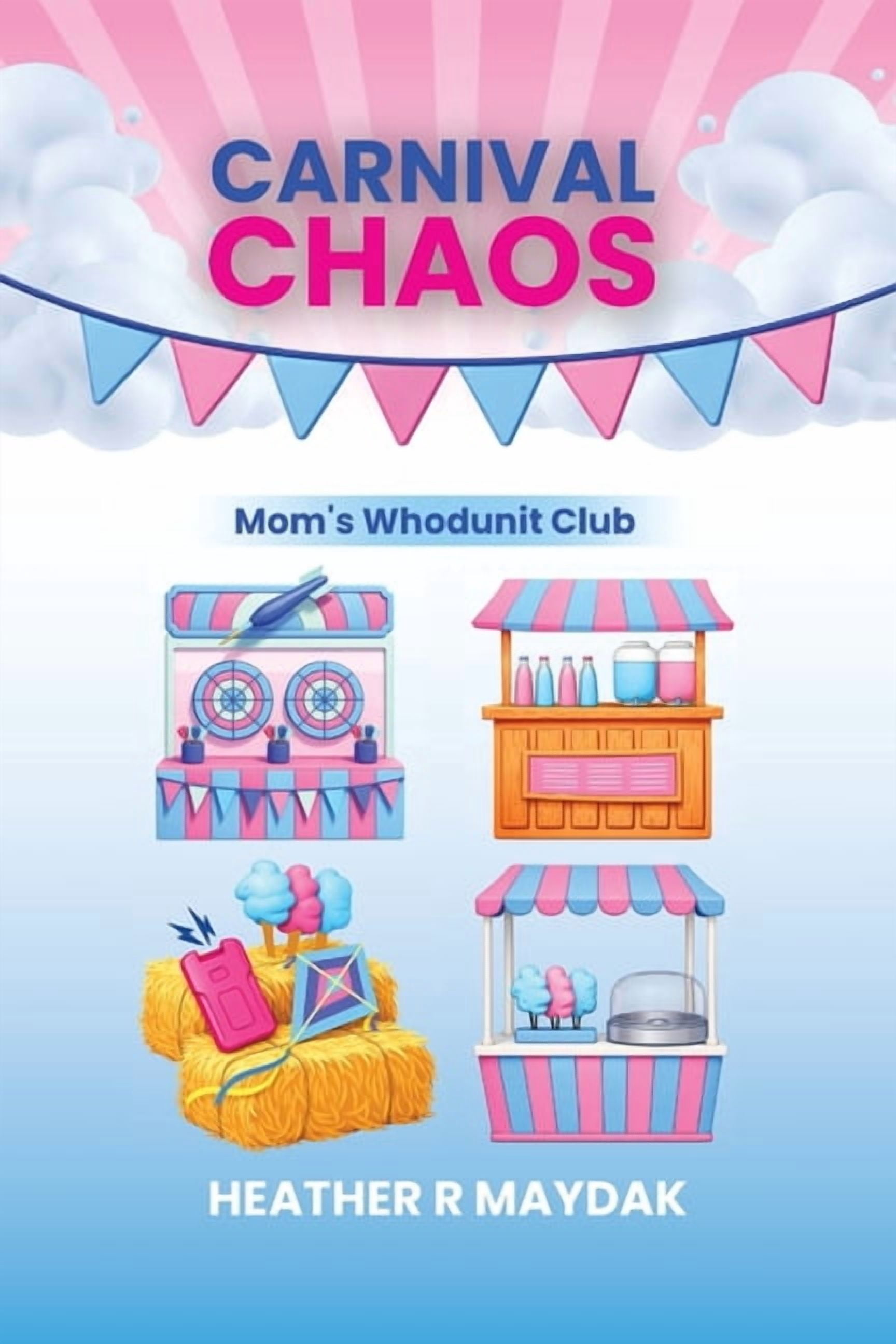 Carnival Chaos: Mom's Whodunit Club, (Paperback)