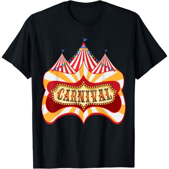 Carnival & Circus Staff - Funny Carnival Birthday T-Shirtmen and women can wear, black, white, gifts.S,M,L,XL,2XL,3XL,335XL