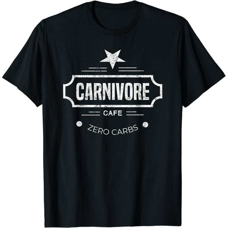 Carnivore Cafe Zero Carbs Workout Tshirt Novelty Gift Carnivore Cafe Zero Carbs Workout Tshirt Novelty Gift