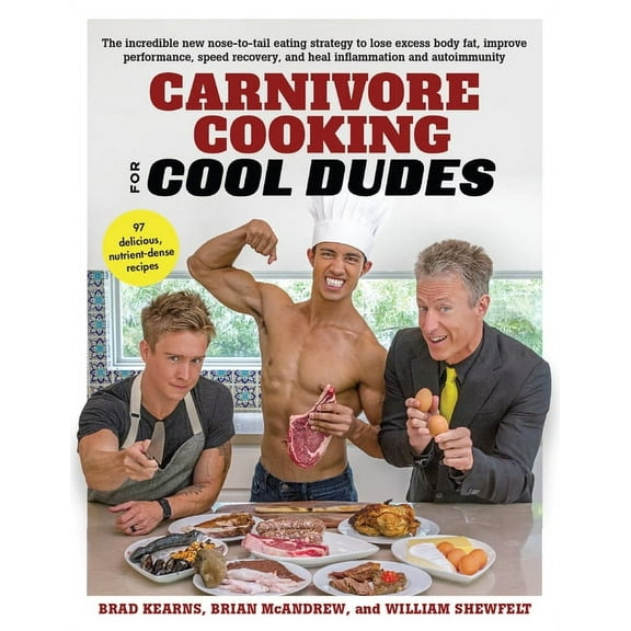 Carnivore Cooking for Cool Dudes (Paperback)