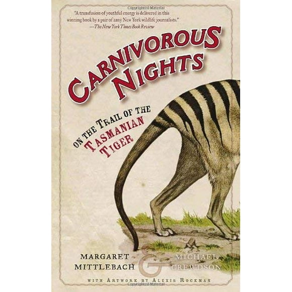 Pre-Owned Carnivorous Nights : On the Trail of Tasmanian Tiger 9780812967692