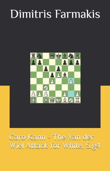 Caro Kann - The Van Der Wiel Attack For White, 5.g4 - Walmart.com