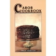 thumbnail image 1 of Carob Cookbook, (Paperback), 1 of 1