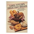 thumbnail image 1 of Pre-Owned Carol Cutler's Great Fast Breads: 100 Choice Recipes : Popovers to Panettone in Two Hours or Less (Hardcover) 0892562722 9780892562725, 1 of 1