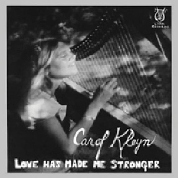 Carol Kleyn - Love Has Made Me Stronger - Folk Music - CD
