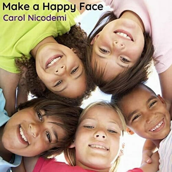 Carol Nicodemi - Make a Happy Face - Music & Performance - CD