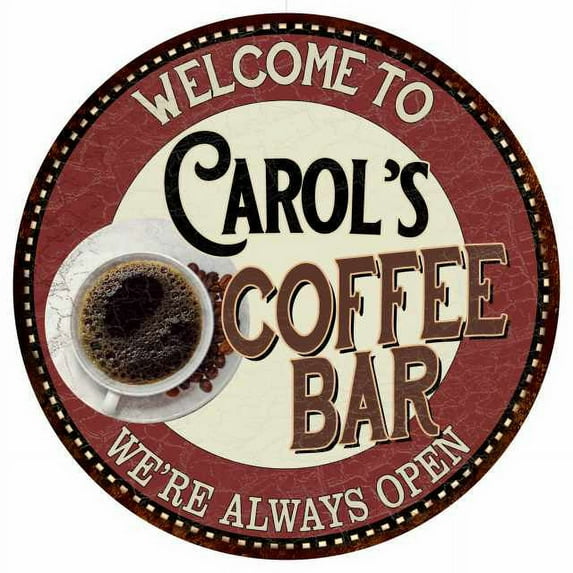 Carol's Coffee Bar Round Metal Sign Kitchen Room Wall Decor 100140041020