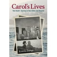 thumbnail image 1 of Carol's Lives: Two Soul's Journey in Two Cities and Beyond, (Paperback), 1 of 1