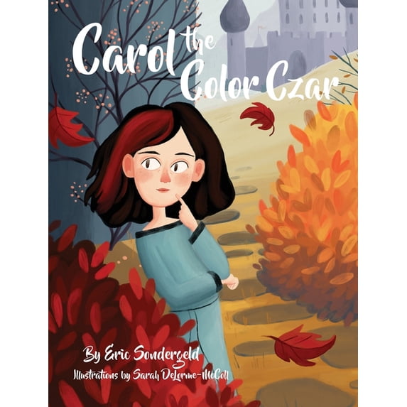 Carol the Color Czar, (Hardcover)