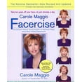 thumbnail image 1 of Pre-Owned Carole Maggio Facercise (R): The Dynamic Muscle-Toning Program for Vitality and a More Youthful Appearance, Revised and Updated, 1 of 1