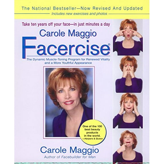 Pre-Owned Carole Maggio Facercise (R): The Dynamic Muscle-Toning Program for Vitality and a More Youthful Appearance, Revised and Updated