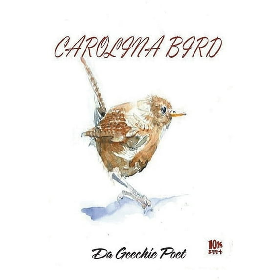 Carolina Bird: Geechie Boy (Paperback)