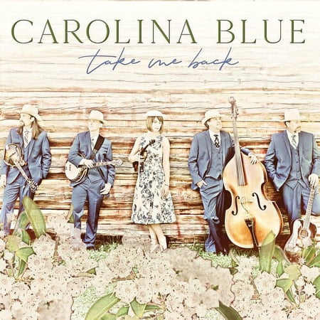 Carolina Blue - Take Me Back - Music & Performance - CD
