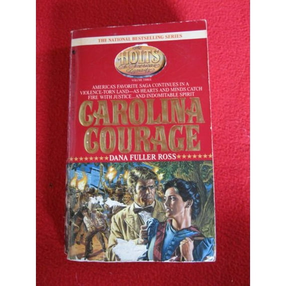 Pre-Owned Carolina Courage (The Holts, an American Dynasty #3) (Unknown) 0553287567 9780553287561