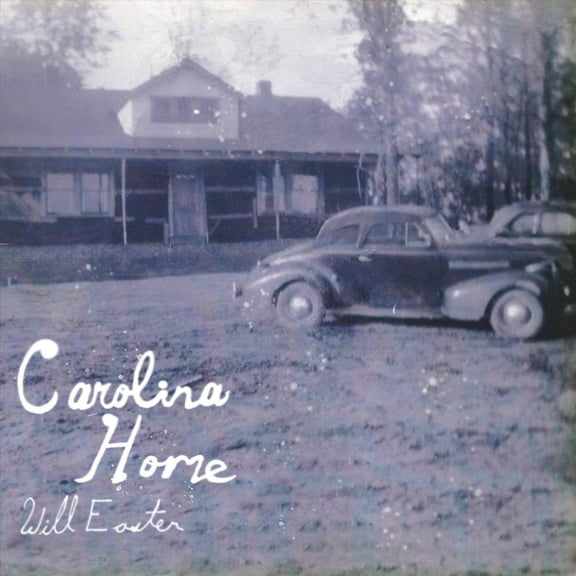 Will Easter Carolina Home (CD)