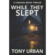 Carolina McKay Crime Thriller While They Slept, Book 9, Paperback