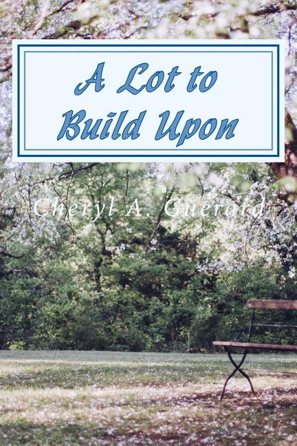 Carolina Sapphira Dreams: A Lot to Build Upon (Paperback)