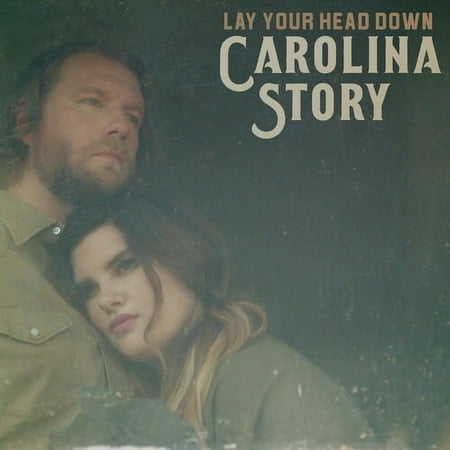 Carolina Story - Lay Your Head Down - Music & Performance - CD