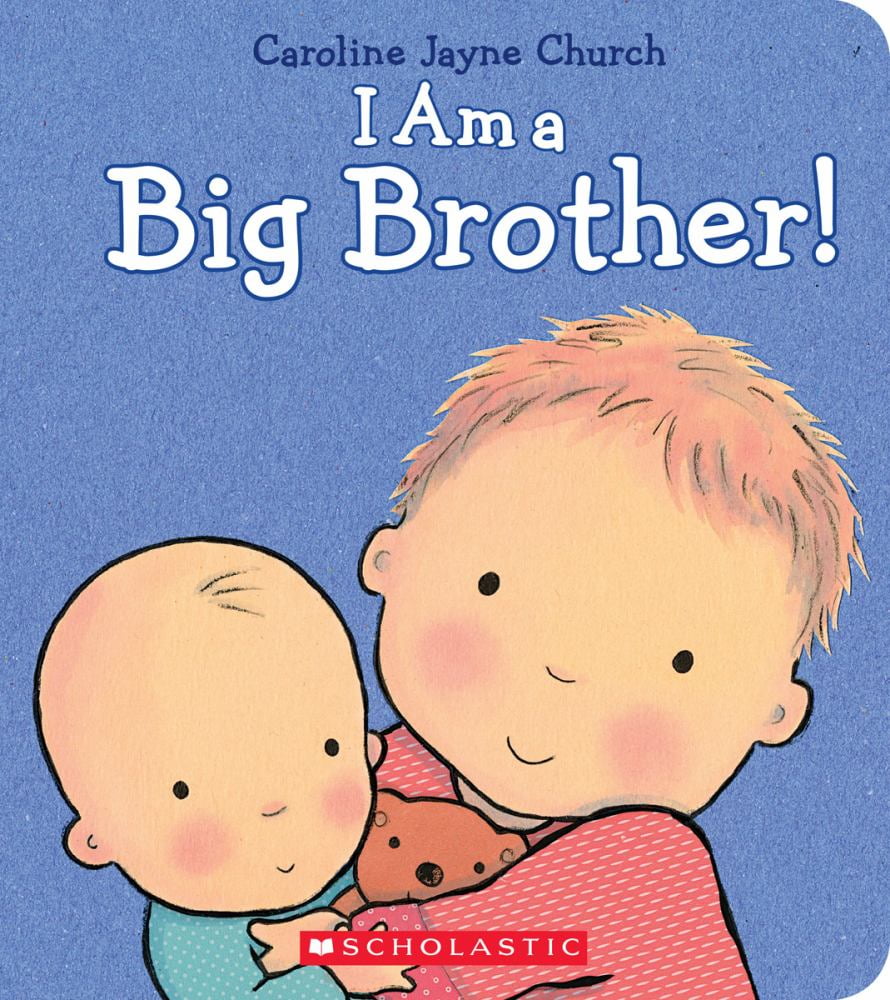 Caroline Jayne Church: I Am a Big Brother (Hardcover