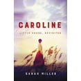 thumbnail image 1 of Caroline: Little House, Revisited Hardcover, 1 of 2