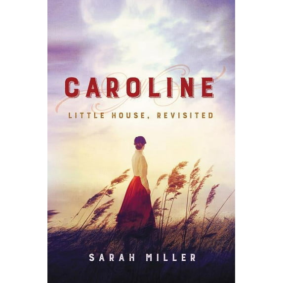 Caroline: Little House, Revisited Hardcover
