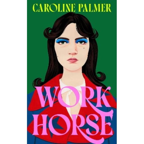 Caroline Palmer Workhorse (Hardcover)