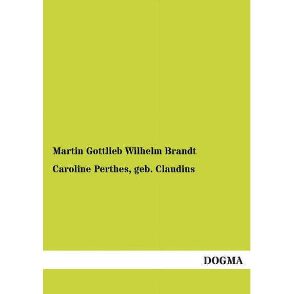 Caroline Perthes, Geb. Claudius