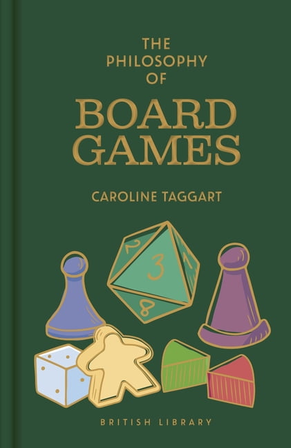 British Library Philosophy of The Philosophy of Board Games, (Hardcover)