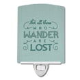 thumbnail image 1 of Caroline's Treasures BB5466CNL Not All Who Wander are Lost Ceramic Night Light, 6x4x3", multicolor, 1 of 2