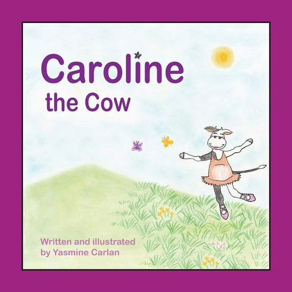 Caroline the Cow, (Paperback)