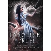 Caroline the Cruel, Hardcover