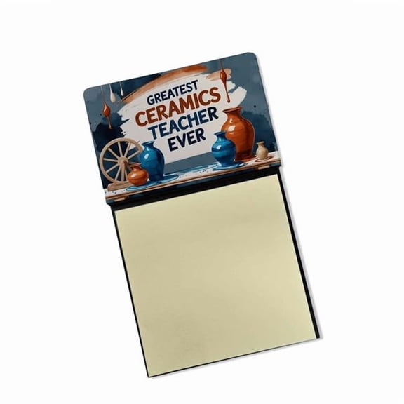 Carolines Treasures DAC8780TSN 5.25 x 3.25 in. Greatest Ceramics Teacher Ever Funny Sticky Note Holder for Teachers Gift