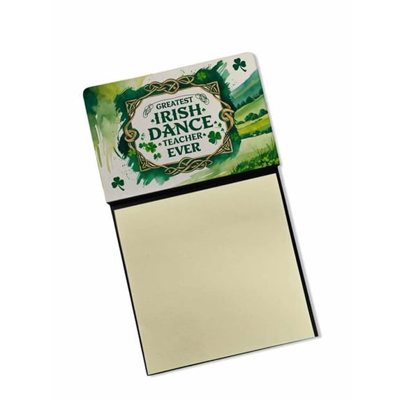 Carolines Treasures DAC8834TSN 5.25 x 3.25 in. Greatest Irish Dance Teacher Ever Funny Sticky Note Holder for Teachers Gift
