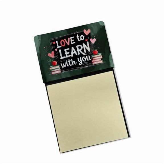 Carolines Treasures DAC8929TSN 5.25 x 3.25 in. Love to Learn with You Funny Sticky Note Holder for Teachers Gift
