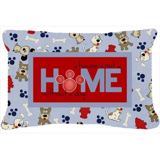 Carolines Treasures  A House Is Not A Home Without A Dog Indoor & Outdoor Fabric Decorative Pillow