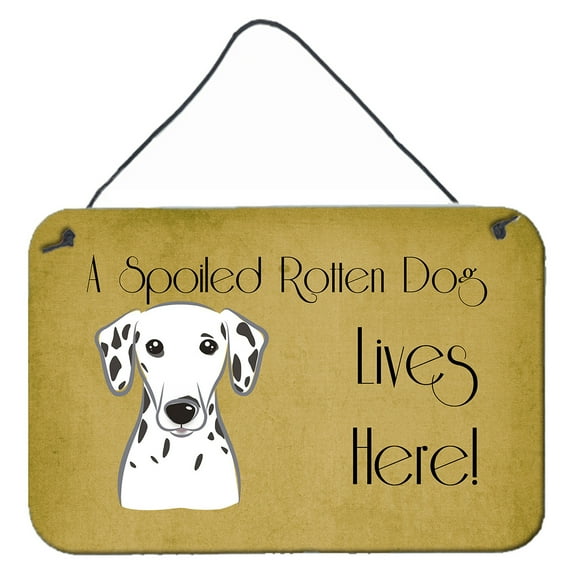 Carolines Treasures BB1458DS812 Dalmatian Spoiled Dog Lives Here Wall and Door Hanging Prints